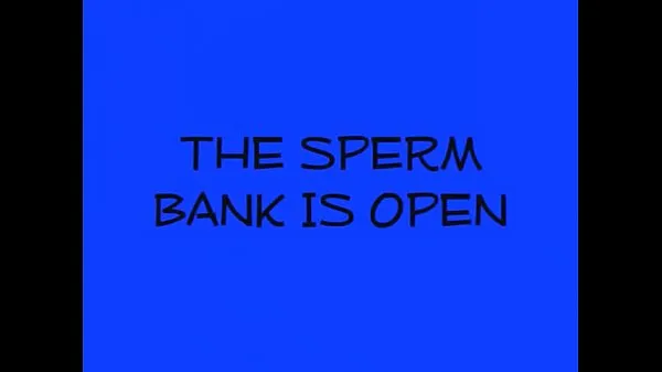 Show The Sperm Bank Is Open drive Videos